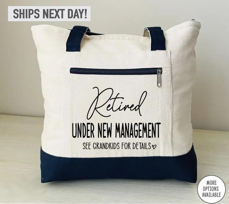 Retirement Gift, Retired Under New Management, Zippered Tote, Funny Retirement Present, Grandma Gift, Mother's Day Gift