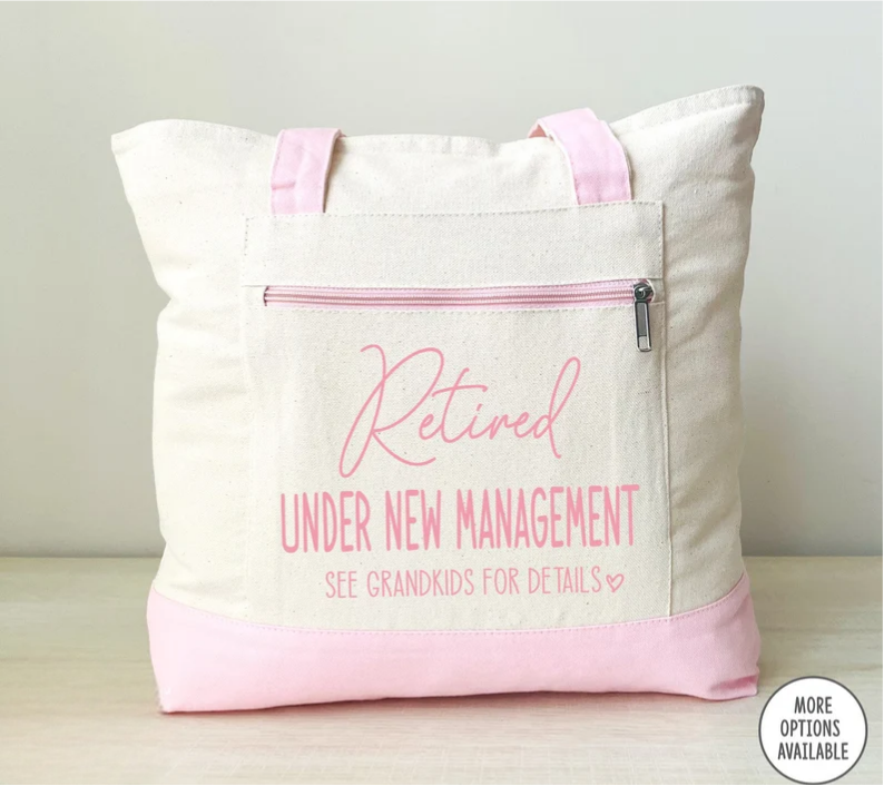 Retirement Gift, Retired Under New Management, Zippered Tote, Funny Retirement Present, Grandma Gift, Mother's Day Gift