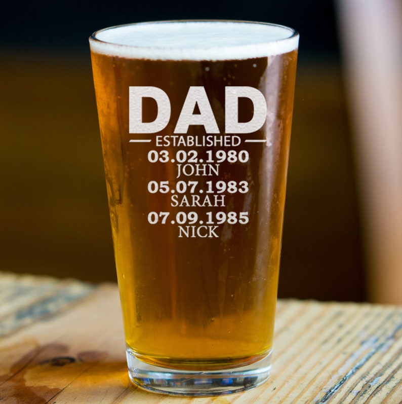 Custom Dad Established 16oz Beer Glass For Dad, Special Gifts For Father's Day, Fathers Day Custom Glass, Add Your Kids Name And Birthdate