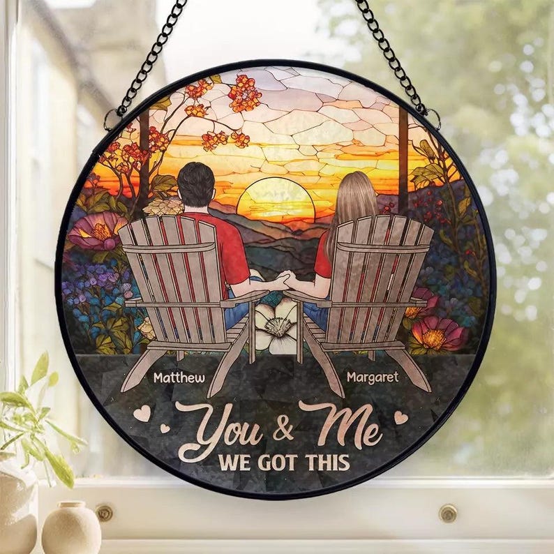 Personalized Window Hanging Suncatcher Stained Glass, You & Me We Got This Custom Couple Wedding Anniversary Gift, Anniversary Keepsake