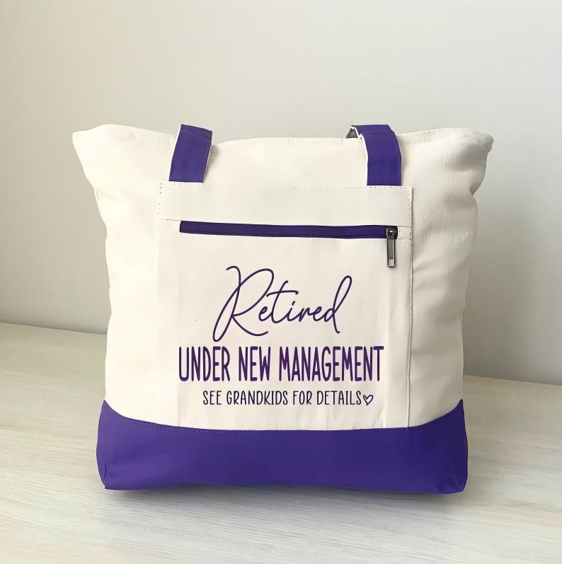 Retirement Gift, Retired Under New Management, Zippered Tote, Funny Retirement Present, Grandma Gift, Mother's Day Gift