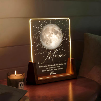 Custom Moon Phase Night Light, Moon Phase by Date, Gift for Mom from Daughter, Mother's Day Keepsake, The Day You Became My Mom LL152