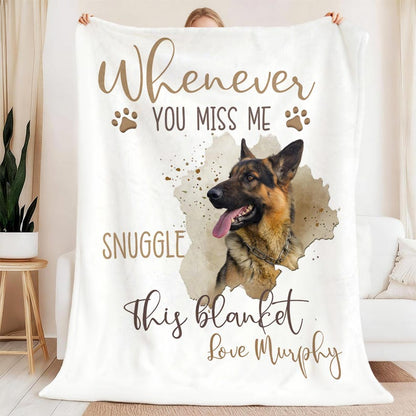 Personalized Whenever You Miss Me Snuggle This Pet Photo Soft Blanket Custom Name Sympathy Memorial Birthday Gift for Pet Owners Lovers