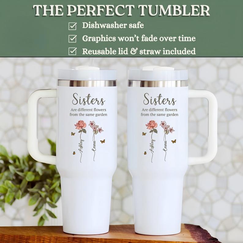 Sisters' Garden Custom 40 oz tumbler with handle, Personalized Sister tumbler, Custom Birth Flower cup sister gift, Personalized Sister gift