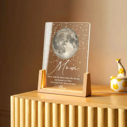 Custom Moon Phase Night Light, Moon Phase by Date, Gift for Mom from Daughter, Mother's Day Keepsake, The Day You Became My Mom LL152
